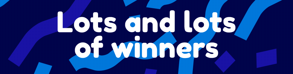 We make a big deal about our winners.